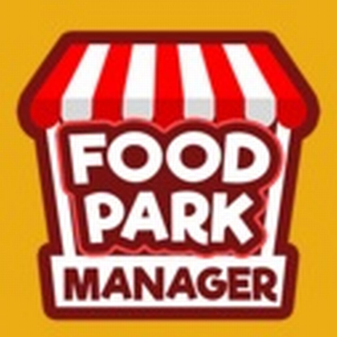 美食公园经理 Food Park Manager 经营策略 餐厅模拟 乐园建造指南